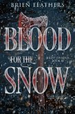 Blood for the Snow (Light of Adua, #4) (eBook, ePUB)
