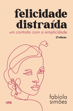 Felicidade distraída (eBook, ePUB) - Simões, Fabíola