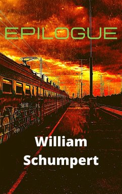 Epilogue (eBook, ePUB) - Schumpert, William