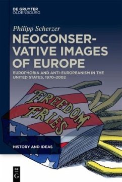 Neoconservative Images of Europe - Scherzer, Philipp