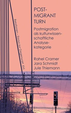 Postmigrant Turn - Cramer, Rahel;Schmidt, Jara;Thiemann, Jule