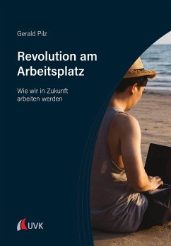 Revolution am Arbeitsplatz - Pilz, Gerald