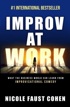 Cover Improv at Work: What the Business World Can Learn from Improvisational Comedy (eBook, ePUB)