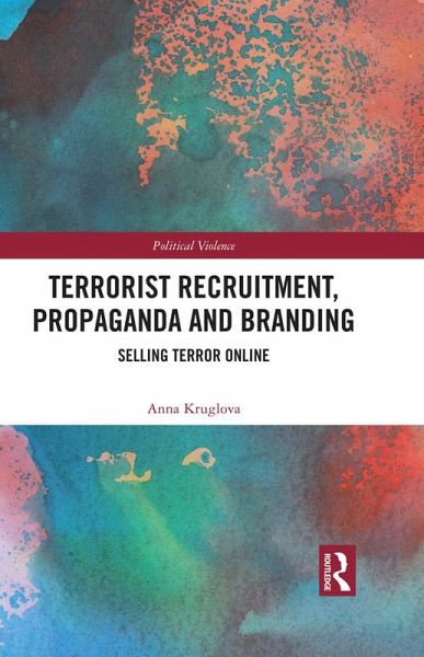Terrorist Recruitment, Propaganda and Branding (eBook, ePUB)