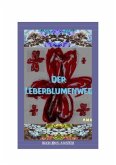 Der Leberblumenweg - Buch 1