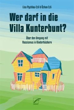 Wer darf in die Villa Kunterbunt? - Pychlau-Ezli, Lisa;Ezli, Özhan
