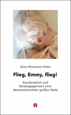 Flieg, Emmy, flieg! - Wichmann-Erlen, Alma