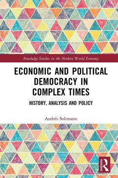 Economic and Political Democracy in Complex Times (eBook, ePUB) - Solimano, Andrés