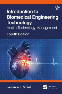 Introduction to Biomedical Engineering Technology, 4th Edition (eBook, PDF) - Street, Laurence J.