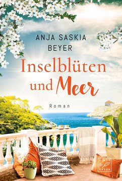 Inselblüten und Meer - Beyer, Anja Saskia
