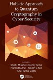Holistic Approach to Quantum Cryptography in Cyber Security (eBook, ePUB)