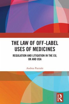 The Law of Off-label Uses of Medicines (eBook, PDF) - Parziale, Andrea