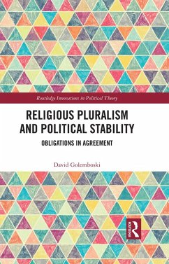 Religious Pluralism and Political Stability (eBook, PDF) - Golemboski, David