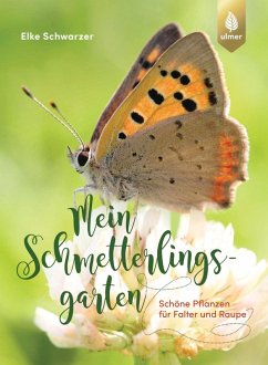 Mein Schmetterlingsgarten (eBook, PDF) - Schwarzer, Elke