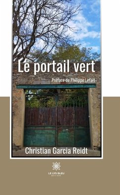 Le portail vert (eBook, ePUB) - Garcia Reidt, Christian