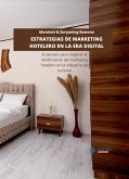 Estrategias De Marketing Hotelero En La Era Digital (eBook, ePUB)