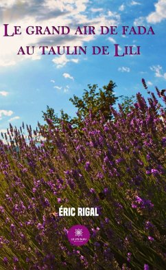 Le grand air de fada au Taulin de Lili (eBook, ePUB) - Rigal, Éric