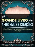 O Grande Livro de Aforismos e citações (Traduzido) (eBook, ePUB)
