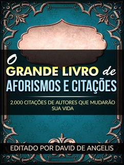 O Grande Livro de Aforismos e citações (Traduzido) (eBook, ePUB) - De Angelis, David
