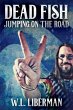Dead Fish Jumping On The Road (eBook,... - Bild 1