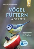 Vögel füttern im Garten (eBook, PDF)