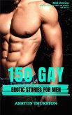 150 Gay Erotic Stories for Men - MM Erotica (eBook, ePUB)