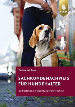 Sachkundenachweis für Hundehalter (eBook, PDF) - Del Amo, Celina