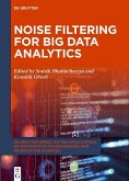 Noise Filtering for Big Data Analytics (eBook, PDF)
