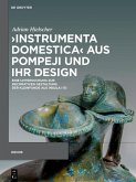 >Instrumenta domestica< aus Pompeji und ihr Design (eBook, ePUB)