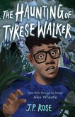The Haunting of Tyrese Walker (eBook, ePUB)
