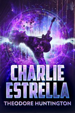 Charlie Estrella (eBook, ePUB) - Huntington, Theodore