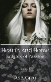 Hearth and Home (Knights of Passion, #10) (eBook, ePUB)