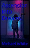 Ascension Into dreams (eBook, ePUB) Ascension Into dreams (eBook, ePUB)
