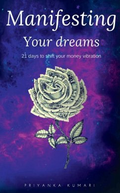 Manifesting Your Dreams - Kumari, Priyanka