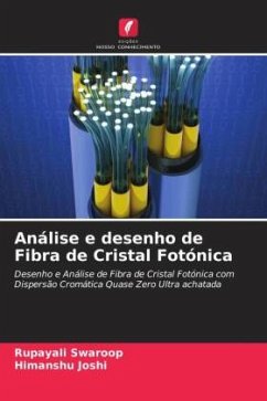 Análise e desenho de Fibra de Cristal Fotónica - Swaroop, Rupayali;Joshi, Himanshu