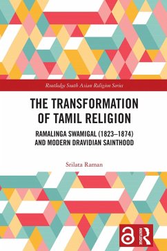 The Transformation of Tamil Religion (eBook, PDF) - Raman, Srilata