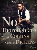 No Thoroughfare (eBook, ePUB)