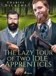 The Lazy Tour of Two Idle Apprentices... - Bild 1
