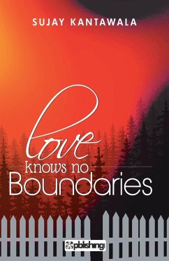 Love knows no Boundaries - Kantawala, Sujay