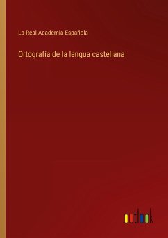Ortografía de la lengua castellana