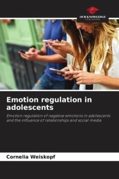 Emotion regulation in adolescents - Weiskopf, Cornelia