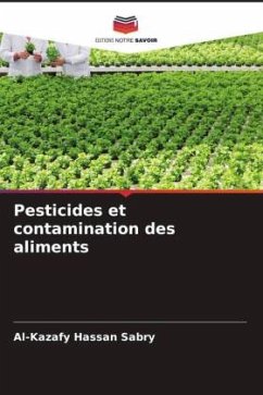 Pesticides et contamination des aliments - Sabry, Al-Kazafy Hassan