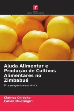 Ajuda Alimentar e Produção de Cultivos Alimentares no Zimbabué - Chidoko, Clainos;Mudzingiri, Calvin