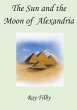 The Sun and the Moon of Alexandria... - Bild 1