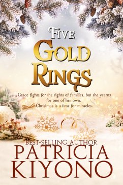 Five Gold Rings (The Partridge Christmas Series, #5) (eBook, ePUB) - Kiyono, Patricia