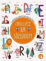 Gündelik Hayattan Resimlerle Ingilizce Ilk Sözlügüm - Kolektif