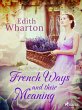 French Ways and their Meaning (eBook,... - Bild 1