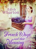 French Ways and their Meaning (eBook, ePUB)