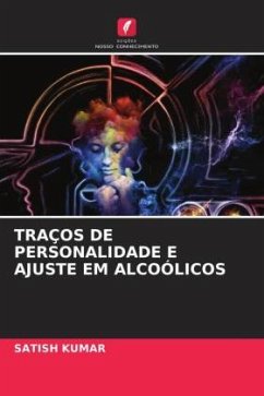 TRAÇOS DE PERSONALIDADE E AJUSTE EM ALCOÓLICOS - Kumar, Satish