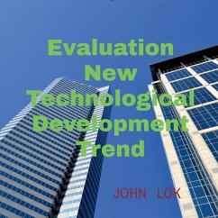 Evaluation New Technological Development Trend - Lok, John